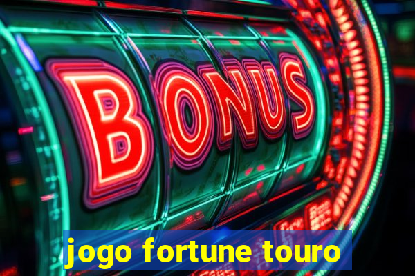 jogo fortune touro